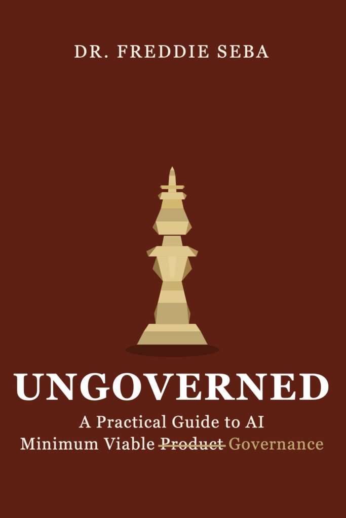 Ungoverned — AI Minimum Viable Governance by Dr. Freddie Seba